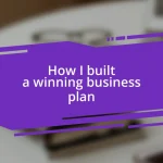 How I built a winning business plan