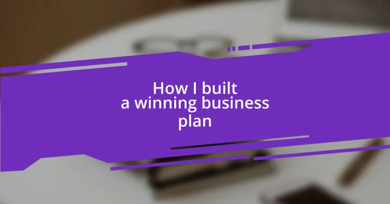 How I built a winning business plan