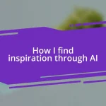 How I find inspiration through AI