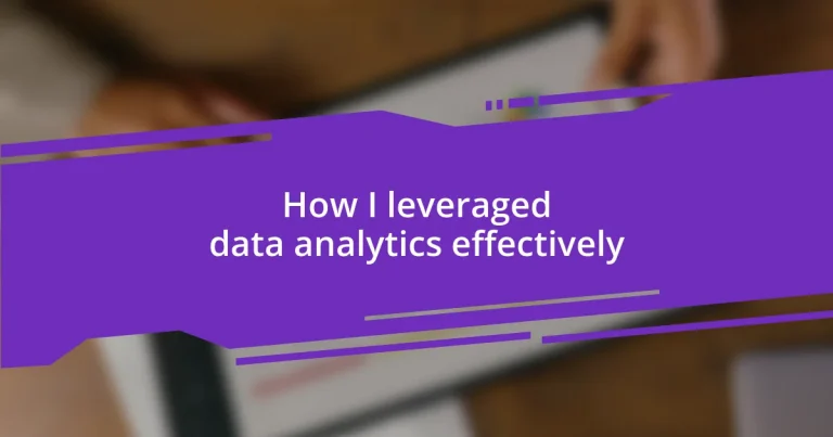 How I leveraged data analytics effectively