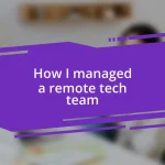 How I managed a remote tech team