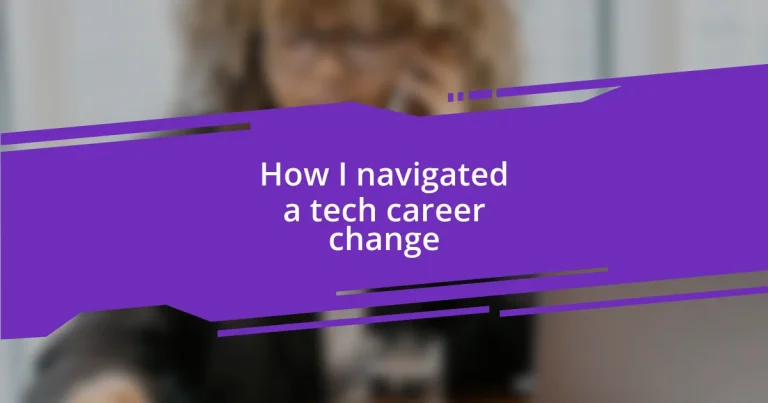 How I navigated a tech career change