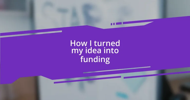 How I turned my idea into funding