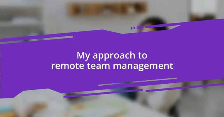 My approach to remote team management