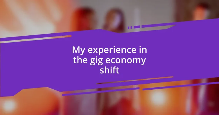 My experience in the gig economy shift