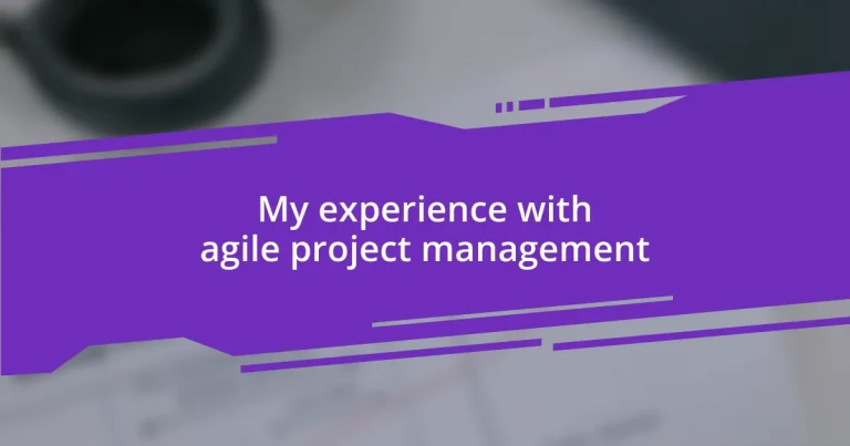 My experience with agile project management