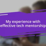 My experience with effective tech mentorship