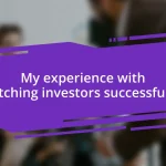 My experience with pitching investors successfully