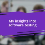 My insights into software testing