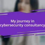 My journey in cybersecurity consultancy