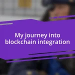 My journey into blockchain integration