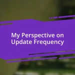 My Perspective on Update Frequency