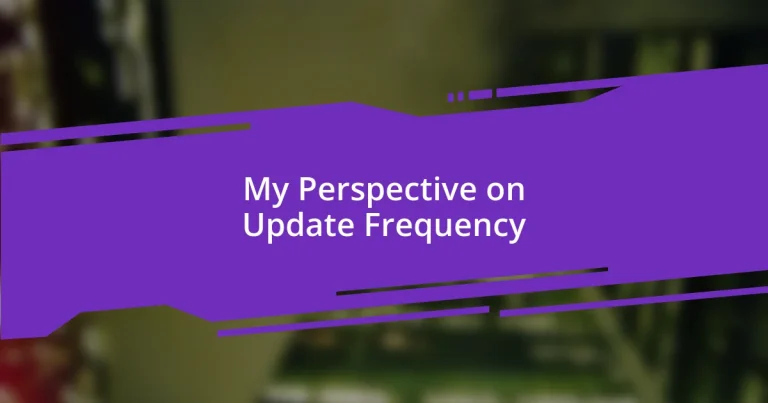 My Perspective on Update Frequency